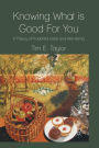 Knowing What is Good For You: A Theory of Prudential Value and Well-Being