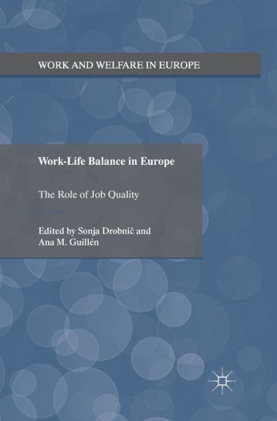 Work-Life Balance Europe: The Role of Job Quality