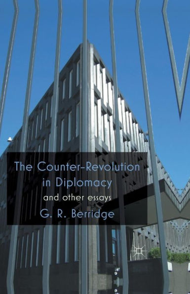 The Counter-Revolution Diplomacy and Other Essays