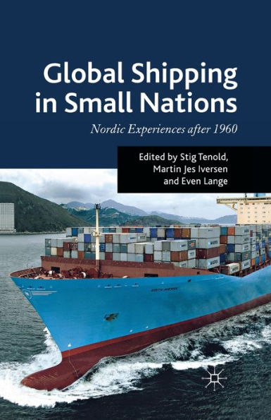 Global Shipping Small Nations: Nordic Experiences after 1960