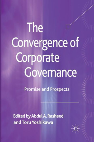 The Convergence of Corporate Governance: Promise and Prospects