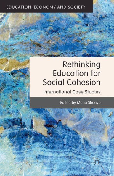 Rethinking Education for Social Cohesion: International Case Studies