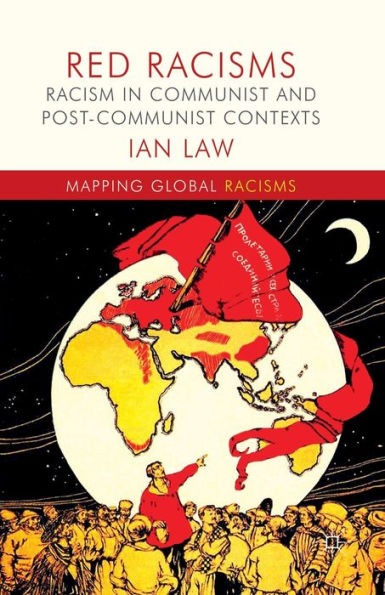 Red Racisms: Racism Communist and Post-Communist Contexts