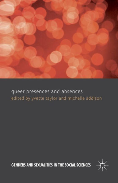 Queer Presences and Absences