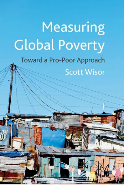 Measuring Global Poverty: Toward a Pro-Poor Approach