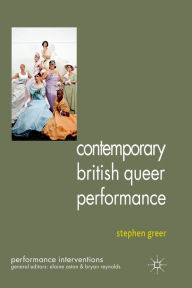Title: Contemporary British Queer Performance, Author: S. Greer