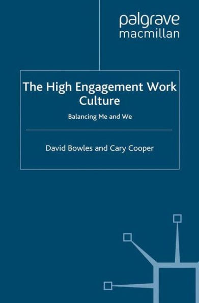 The High Engagement Work Culture: Balancing Me and We