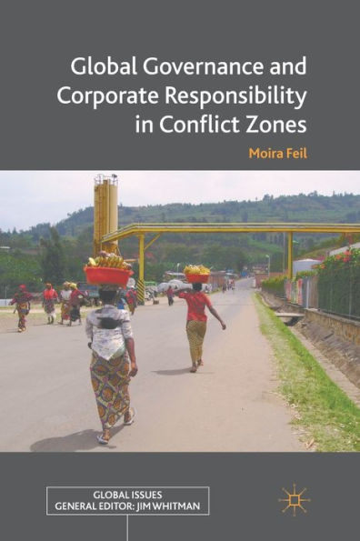 Global Governance and Corporate Responsibility Conflict Zones