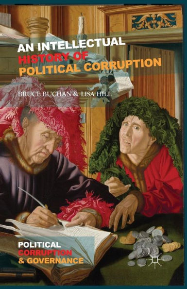 An Intellectual History of Political Corruption