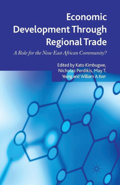 Economic Development Through Regional Trade: A Role for the New East African Community?