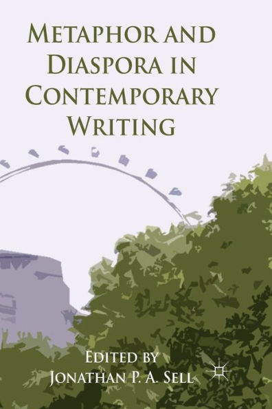 Metaphor and Diaspora Contemporary Writing