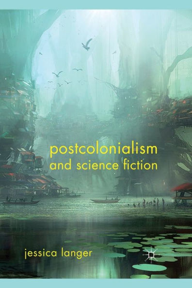 Postcolonialism and Science Fiction