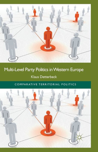 Multi-Level Party Politics Western Europe