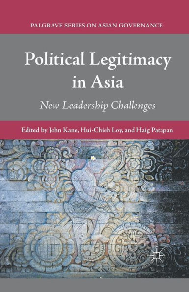 Political Legitimacy Asia: New Leadership Challenges