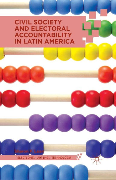 Civil Society and Electoral Accountability Latin America