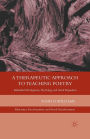 A Therapeutic Approach to Teaching Poetry: Individual Development, Psychology, and Social Reparation