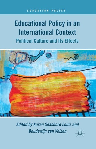 Educational Policy in an International Context: Political Culture and Its Effects