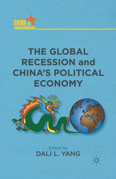 The Global Recession and China's Political Economy