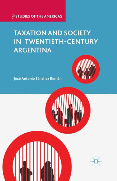 Taxation and Society Twentieth-Century Argentina