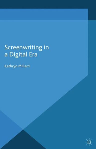 Screenwriting a Digital Era