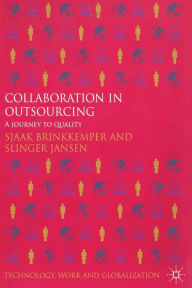 Title: Collaboration in Outsourcing: A Journey to Quality, Author: S. Brinkkemper