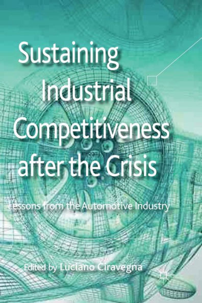 Sustaining Industrial Competitiveness after the Crisis: Lessons from Automotive Industry