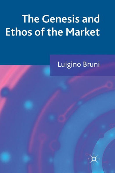 the Genesis and Ethos of Market