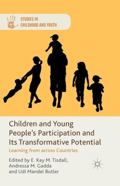 Children and Young People's Participation Its Transformative Potential: Learning from across Countries