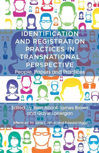 Identification and Registration Practices Transnational Perspective: People, Papers