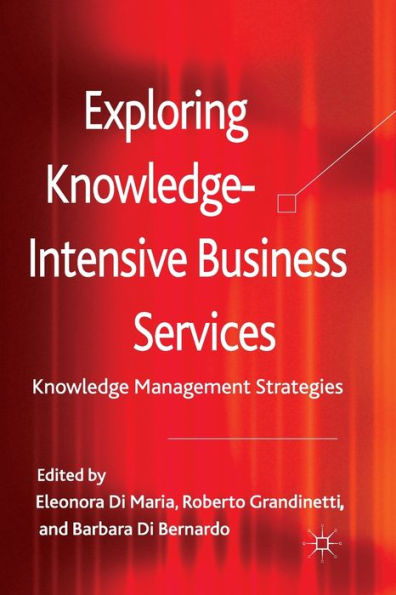 Exploring Knowledge-Intensive Business Services: Knowledge Management Strategies