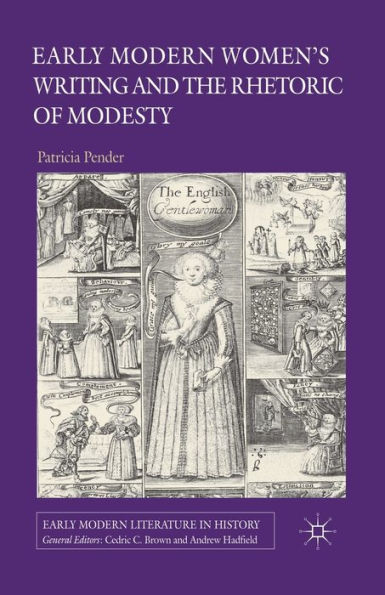 Early Modern Women's Writing and the Rhetoric of Modesty