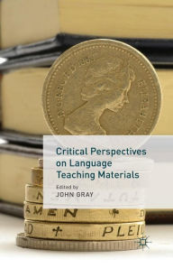 Title: Critical Perspectives on Language Teaching Materials, Author: J. Gray