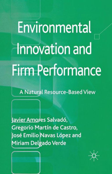 Environmental Innovation and Firm Performance: A Natural Resource-Based View