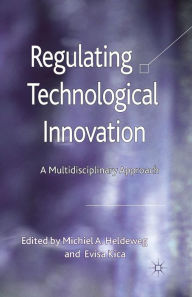 Title: Regulating Technological Innovation: A Multidisciplinary Approach, Author: M. Heldeweg