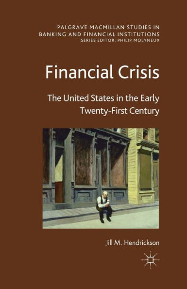 Financial Crisis: the United States Early Twenty-First Century