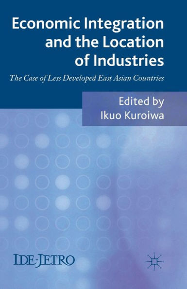 Economic Integration and The Location of Industries: Case Less Developed East Asian Countries