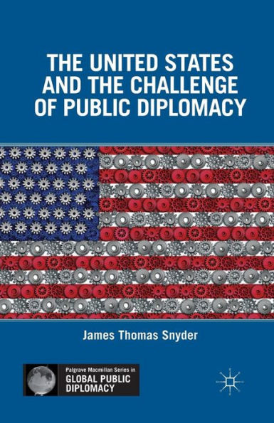 the United States and Challenge of Public Diplomacy