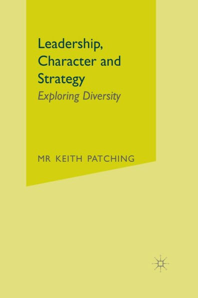 Leadership, Character and Strategy: Exploring Diversity