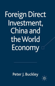 Title: Foreign Direct Investment, China and the World Economy, Author: P. Buckley