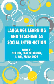 Title: Language Learning and Teaching as Social Inter-action, Author: Z. Hua