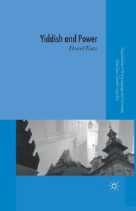 Title: Yiddish and Power, Author: D. Katz