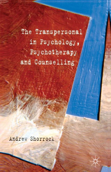 The Transpersonal Psychology, Psychotherapy and Counselling