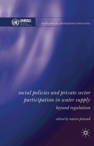 Social Policies and Private Sector Participation Water Supply: Beyond Regulation