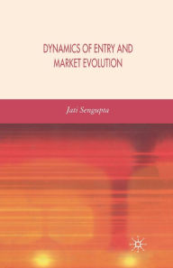 Title: Dynamics of Entry and Market Evolution, Author: J. K. Sengupta