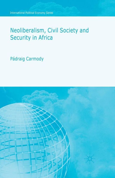 Neoliberalism, Civil Society and Security Africa