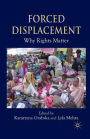 Forced Displacement: Why Rights Matter