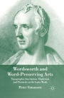 Wordsworth and Word-Preserving Arts: Typographic Inscription, Ekphrasis and Posterity in the Later Work