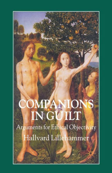 Companions Guilt: Arguments for Ethical Objectivity