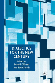 Title: Dialectics for the New Century, Author: B. Ollman