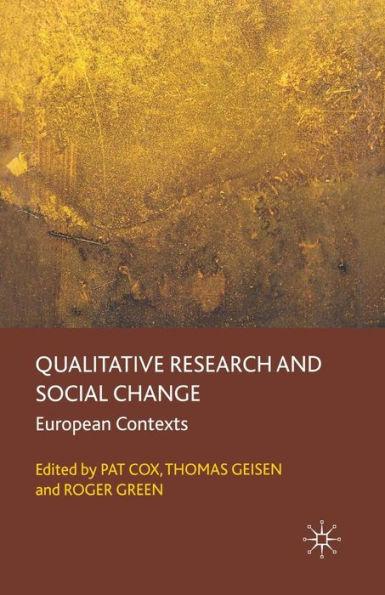 Qualitative Research and Social Change: European Contexts